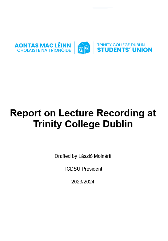Trinity Students' Union Report on Lecture Recording at Trinity College Dublin