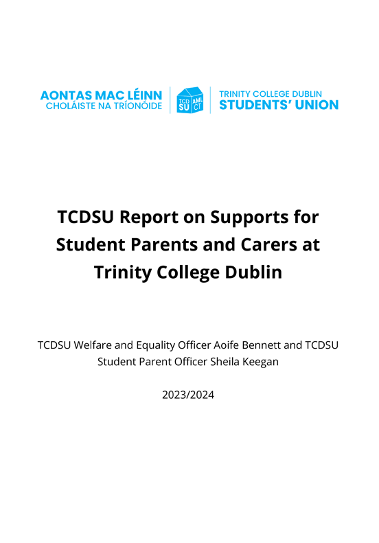 Trinity Students' Union Report on Supports for Student Parents and Carers at Trinity College Dublin